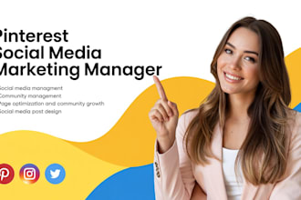 be your pinterest marketing manager for promotion, ads and growth