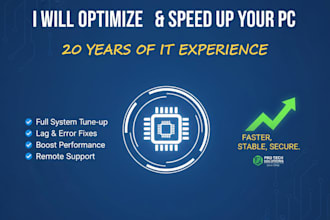 do professional PC optimization and speed up based on 20 years of IT experience