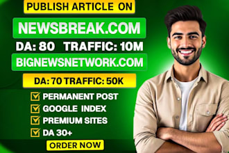 publish your article on newsbreak,com and bignewsnetwork,com