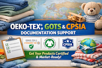 provide oeko tex, gots, and cpsia compliance documentation for your textiles