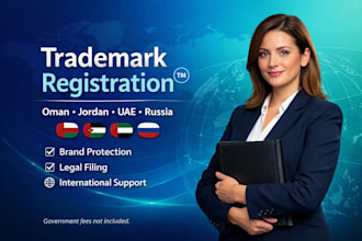 register trademark in russia, oman, jordan, uae to secure legal brand ownership