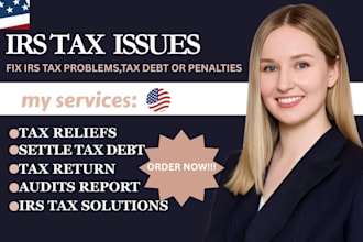 resolve your irs tax issues, audits, penalties and back taxes
