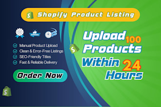 do expert shopify product listing and product upload
