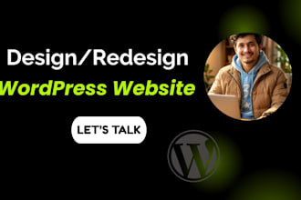 create, redesign wordpress website, website development as a full stack dev