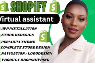 be your shopify virtual assistance shopify store manager shopify website design