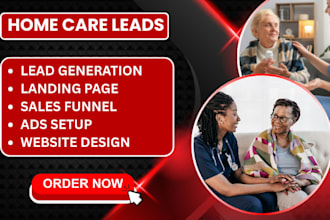 home care leads healthcare medical leads elderly care leads home care website