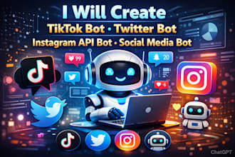 create tiktok bot, twitter bot, instagram api bot, social media bot