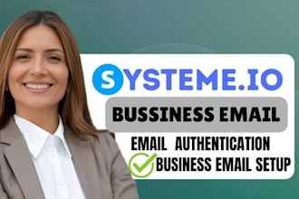 fix systeme io email deliverability, setup business email and authentication