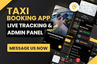 develop a taxi booking app with admin panel and live tracking