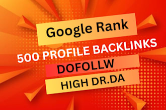 build 500 dofollow profile backlinks link building