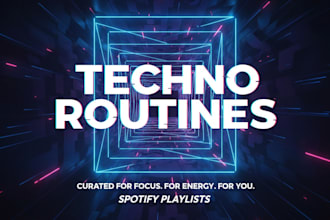 promote your spotify techno music ,routine playlist curators