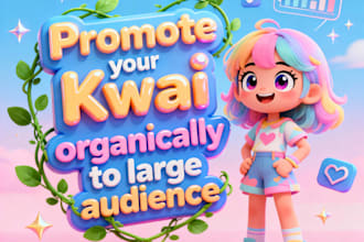 promote your kwai video organically to large audience