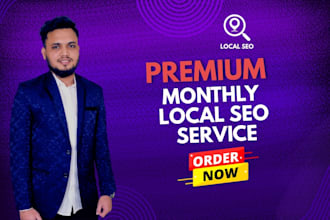 do premium monthly local SEO service to boost google ranking