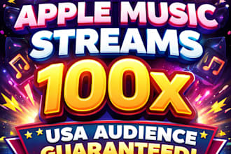 increase apple music streams 100x  USA audience guaranteed