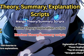 write theory, explanation scripts for manga, anime, manhwa