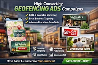 set up high converting geofencing ads for cbd cannabis and local businesses