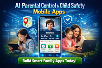 design and develop ai parental control and child safety mobile apps