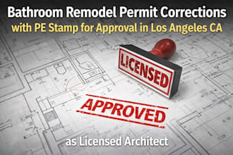 bathroom remodel permit correction pe stamp approval la ca as licensed architect