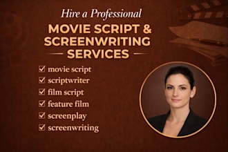 be your movie scriptwriter, tv series, tv pilot, screenwriting screenplay