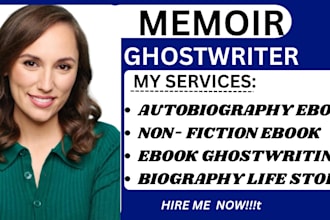 ghostwrite non fiction memoir autobiography ebook writer life story biography
