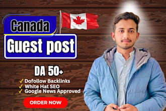 publish best canada guest post and dofollow backlinks on ca sites