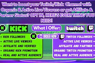 do organic twitch promotion, twitch affiliate, live viewers, plus kick promotion