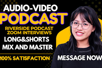 edit podcast audio, riverside audio and podcast in 24 hours