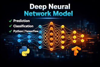 build machine learning and deep neural network models for prediction