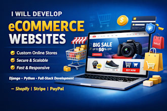 develop full featured django python ecommerce websites and fix bugs