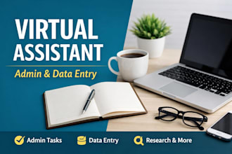 be your reliable virtual assistant for admin and data entry tasks