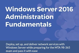 install, configure, and troubleshoot windows server 2016