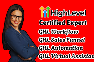 be your ghl automation, ghl sales funnel, ghl workflow, ghl VA ghl expert