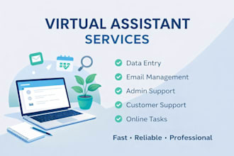 reliable virtual assistant for online tasks and admin suppor