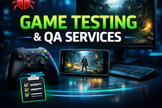 professionally test your android, ios or PC game and find bugs