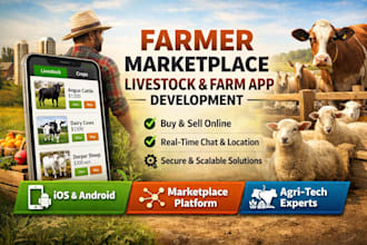 develop farmer marketplace app, livestock app, farm management app