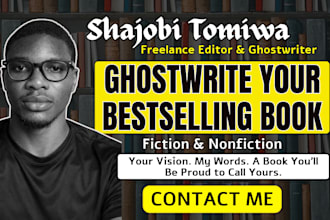 be your book and ebook ghostwriter, ghost book writer for fiction and nonfiction