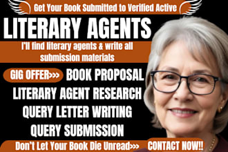 find literary agents and write a query letter, book proposal, and synopsis