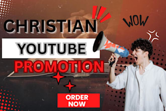 do organic christian youtube video promotion, christian channel promotion