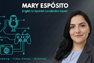 professionally localize english to spanish for dubbing games and websites