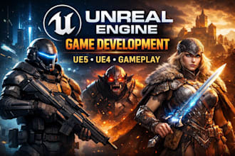 develop unreal engine, game development, unreal engine game, ue5, ue4, gameplay