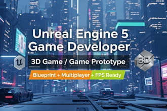 create unreal engine 5 game ue4 blueprints or 3d unreal engine 5 game prototype