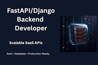 build a scalable fastapi django backend for your saas or startup