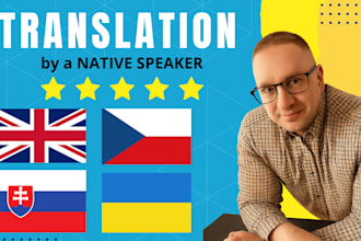provide native czech, slovak or ukrainian translation