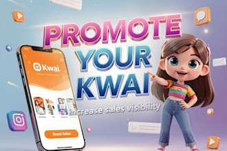 promote your kwai to increase sales visibility