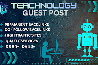 publish technology guest post, guest posting service and tech backlinks