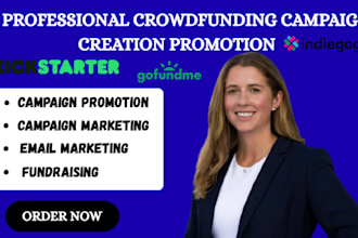 crowdfunding campaign creation  promotion on kickstarter indiegogo