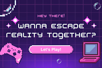 play games and chill with you