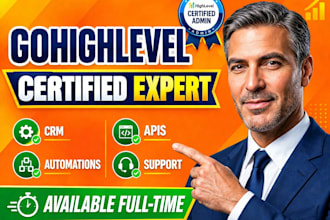 be your gohighlevel expert for ghl automation, high level CRM and ghl funnels