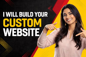 create a custom website tailored  to your needs