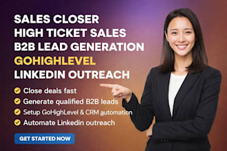 do b2b sales representative, lead generation, linkedin outreach, sales closer